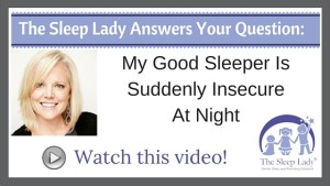 My Good Sleeper Is Suddenly Insecure At Night