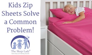 Kids Zip Sheets Solve a Common Problem!